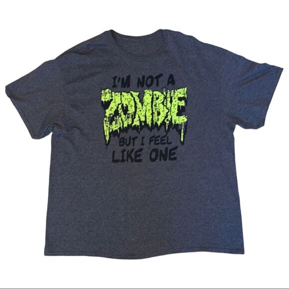 I’m Not A Zombie But I Feel Like One Men’s Short Sleeve Tee Shirt Size XL - Picture 1 of 5